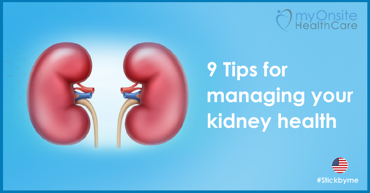 9 Tips for managing your kidney health
