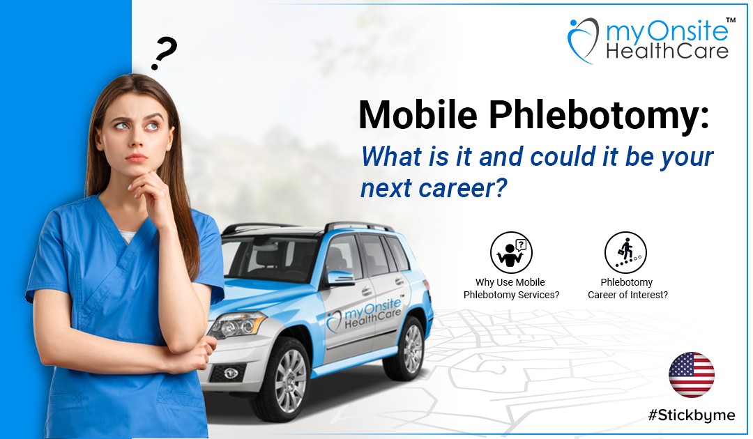 Mobile Phlebotomy: What is it and could it be your next career?