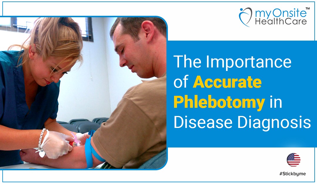 The Importance of Accurate Phlebotomy in Disease Diagnosis