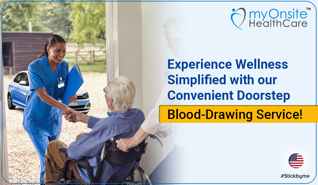 Experience Wellness Simplified with our Convenient Doorstep Blood-Drawing Service!