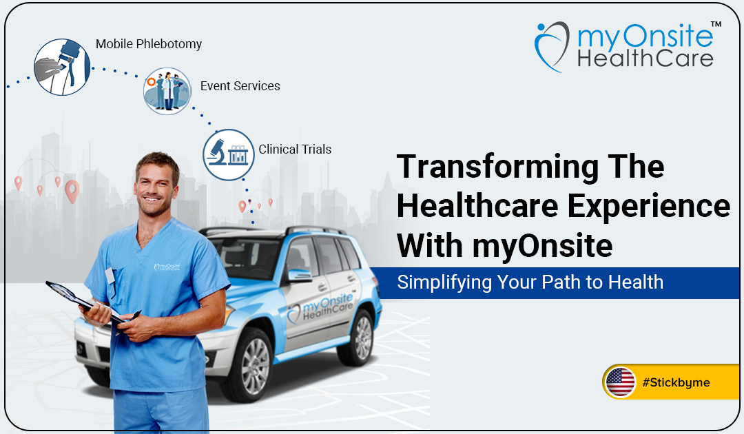 Transforming the Healthcare Experience with myOnsite
